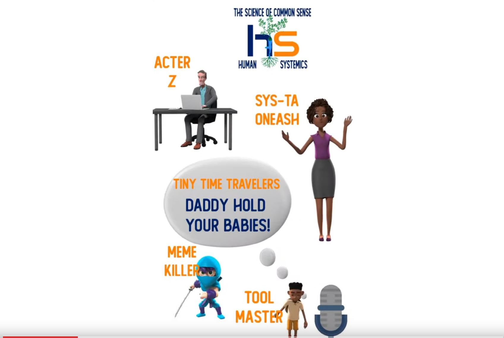 Daddy Hold Your Babies - Human Systemics Inc